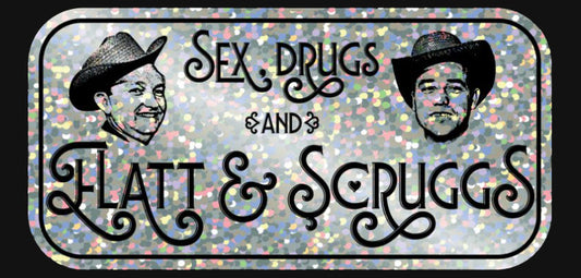 Sex, Drugs and Flatt & Scruggs Glitter Decal